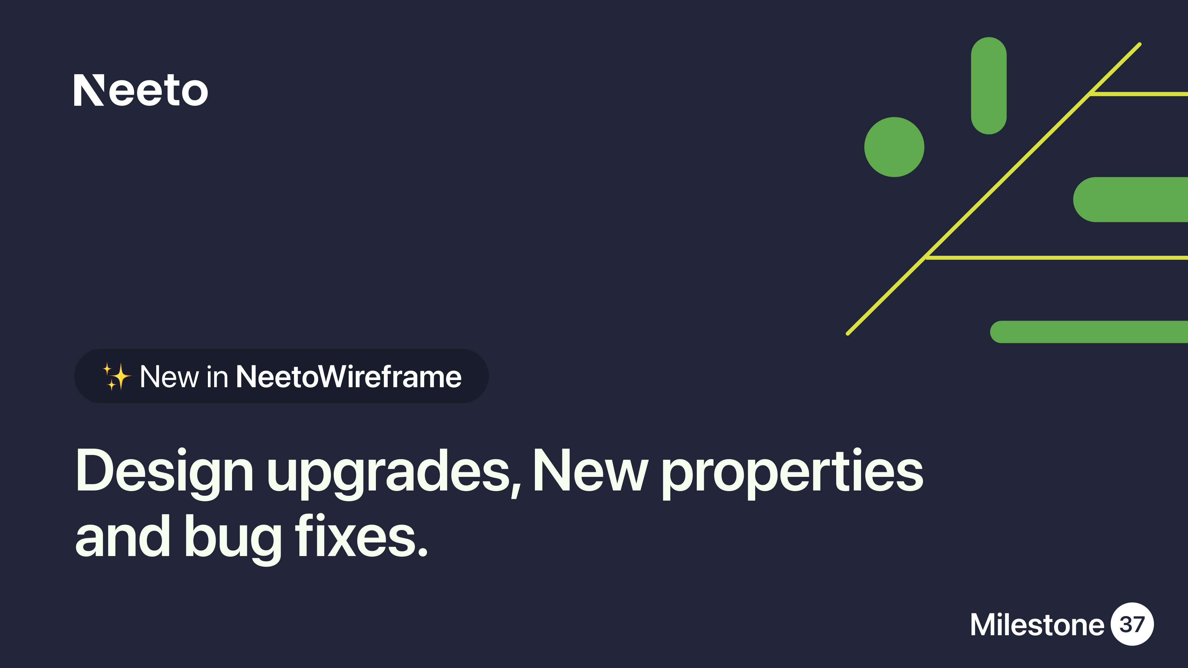 Milestone M37 - design upgrades, new properties and bug fixes